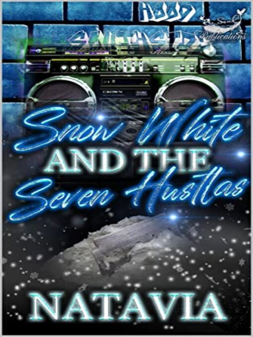 Title details for Snow White and the Seven Hustlas by Natavia - Available